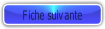 Fiche suivante.