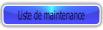 Liste de maintenance.