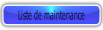 Liste de maintenance.