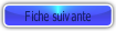Fiche suivante.