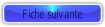 Fiche suivante.