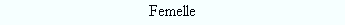 Femelle