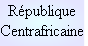 République
Centrafricaine